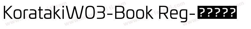 KoratakiW03-Book Reg字体转换